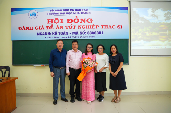 Trường Kinh tế và Kinh doanh - Trường Đại học Nha Trang tổ chức thành công buổi bảo vệ đề án tốt nghiệp thạc sĩ ngành Kế toán